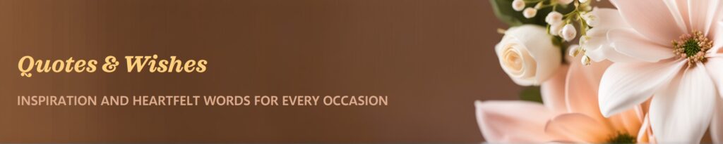 Quotes & Wishes Banner